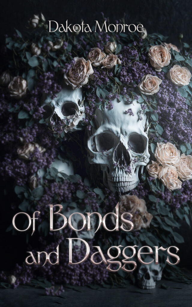 Of Bonds and Daggers Dakota Monroe Fantasy Book Cover